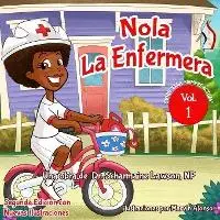 

Nola LaEnfermera, 1: Ella Always Activa