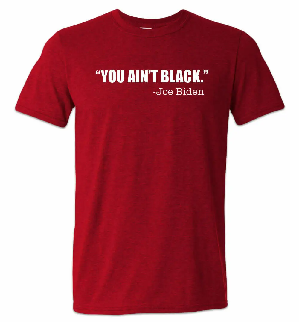

Joe Biden You Ain't Black Shirt Trump Train 2020 Sleepy Joe Keep America Great