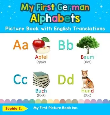 

Мой первый немецкий алфавит, книга с переписью на английском языке: двуязычный Раннее Обучение и легкое обучение, немецкие книги для детей