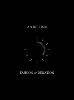 about time fashion and duration fashion book textile desing art book