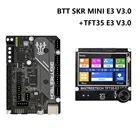 Материнская плата BIGTREETECH BTT SKR Mini E3 V3.0 с TFT35 E3 V3.0 TMC2209 VS MINI E3 V2, материнская плата для 3D принтера Ender 3 Pro CR10