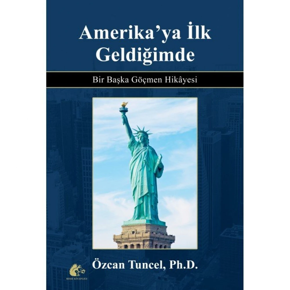 

Amerika'ya First Geldiğimde - Özcan Tuncel