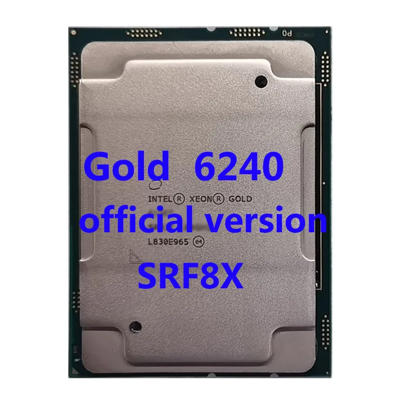 

Gold 6240 SRF8X 2.6GHz 18-Cores 24.75MB Cache 36-Thread 150W LGA3647 Intel Xeon CPU Processor For Z11PA-U12 Server Motherboard