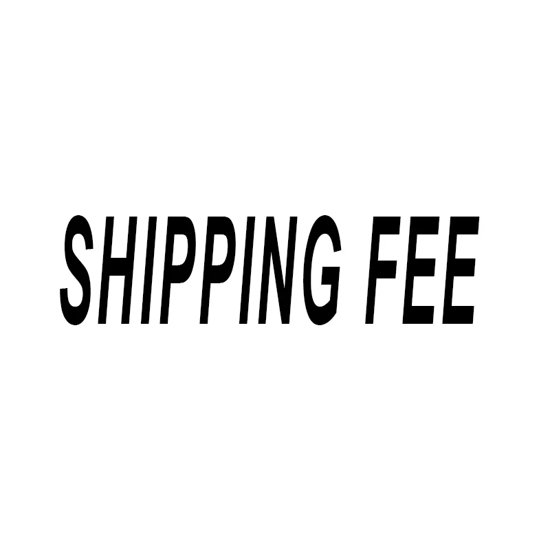 

Only shipping fee