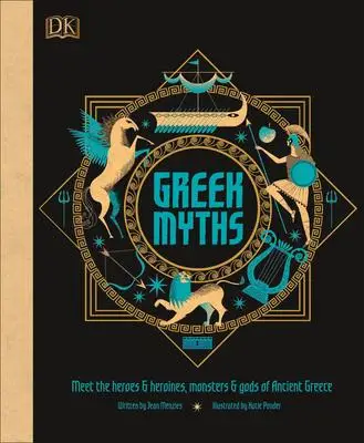 

Greek Myths: Meet the Heroes, Gods, and Monsters of Ancient Greece