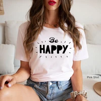 woman clothes y2k oversized t shirt s 5xl short sleeve be happy printed top women student harajuku casual tees female drop ship