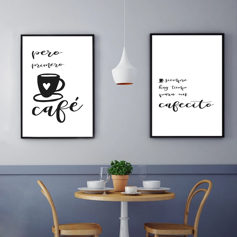 

Spanish Coffee Quotes Sign Posters and Prints Kitchen Decor Pero Primero Cafe Black White Minimalist Art Canvas Painting Picture