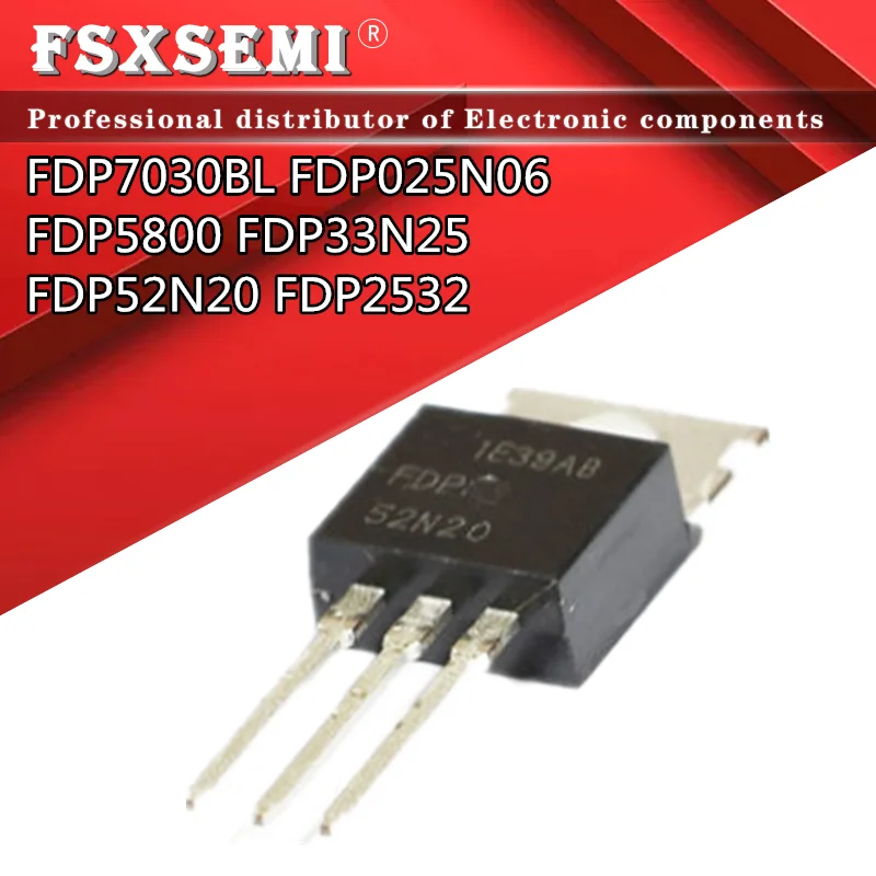 

10pcs FDP7030BL TO-220 7030BL TO220 FDP7030 FDP025N06 FDP25N06 FDP5800 FDP33N25 33N25 FDP52N20 52N20 FDP2532 MOSFET