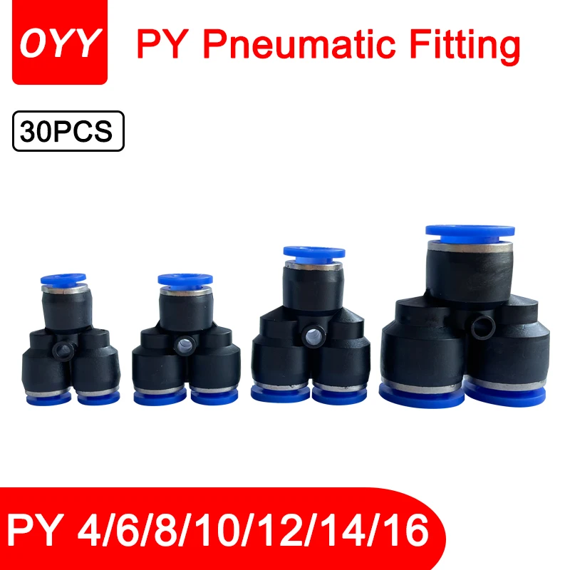

30pcs /pack lots PY Pneumatic Fittings Air Fitting Y Type 3-way For 4mm 6mm 8mm 10mm 12mm 14mm 16mmTube Quick Push In Connectors