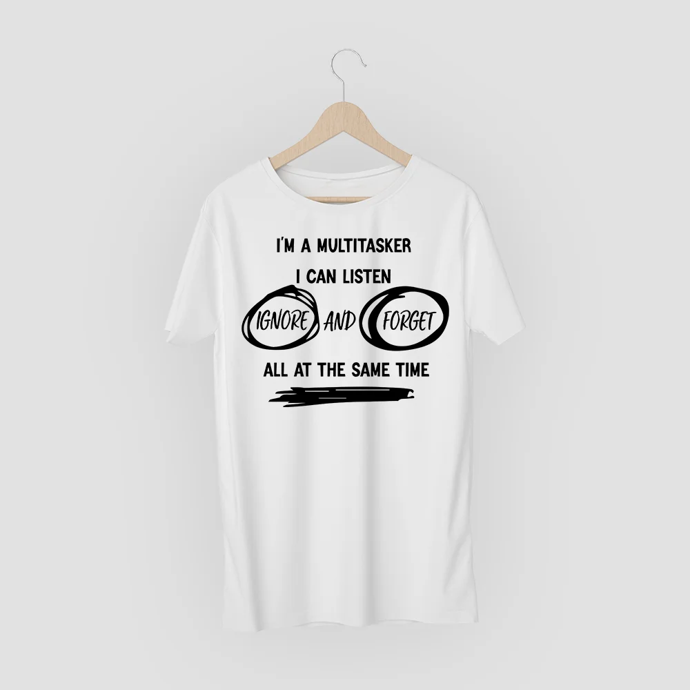 

I'm A Multitasker I Can Listen T-shirt Women's Tees Sarcastic Sarcasm Tshirt Attitude Dark Humor Funny 100% Cotton Shirt