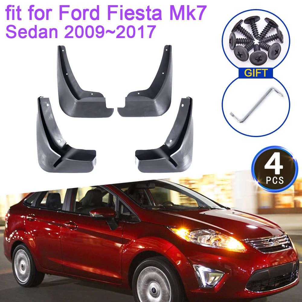 

for Ford Fiesta 7 Mk7 Sedan 2009~2017 MudFlaps Splash Guards Flap Mudguards Fender Front Rear Wheels Car Stying 4Pcs Accessories
