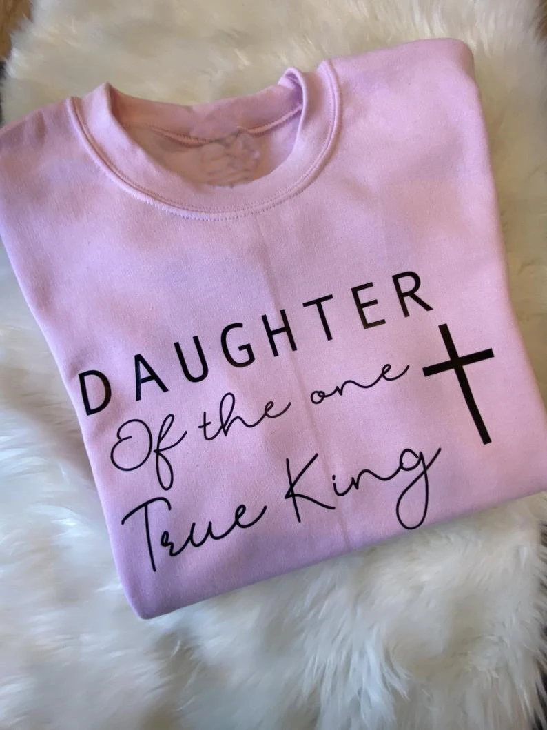 

Daughter of the one true king cross graphic jesus religion pure cotton sweatshirt pink women fashion street Christian pullovers