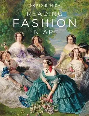 

Чтение моды в искусстве, моде и текстиле: История дизайна моды и общества