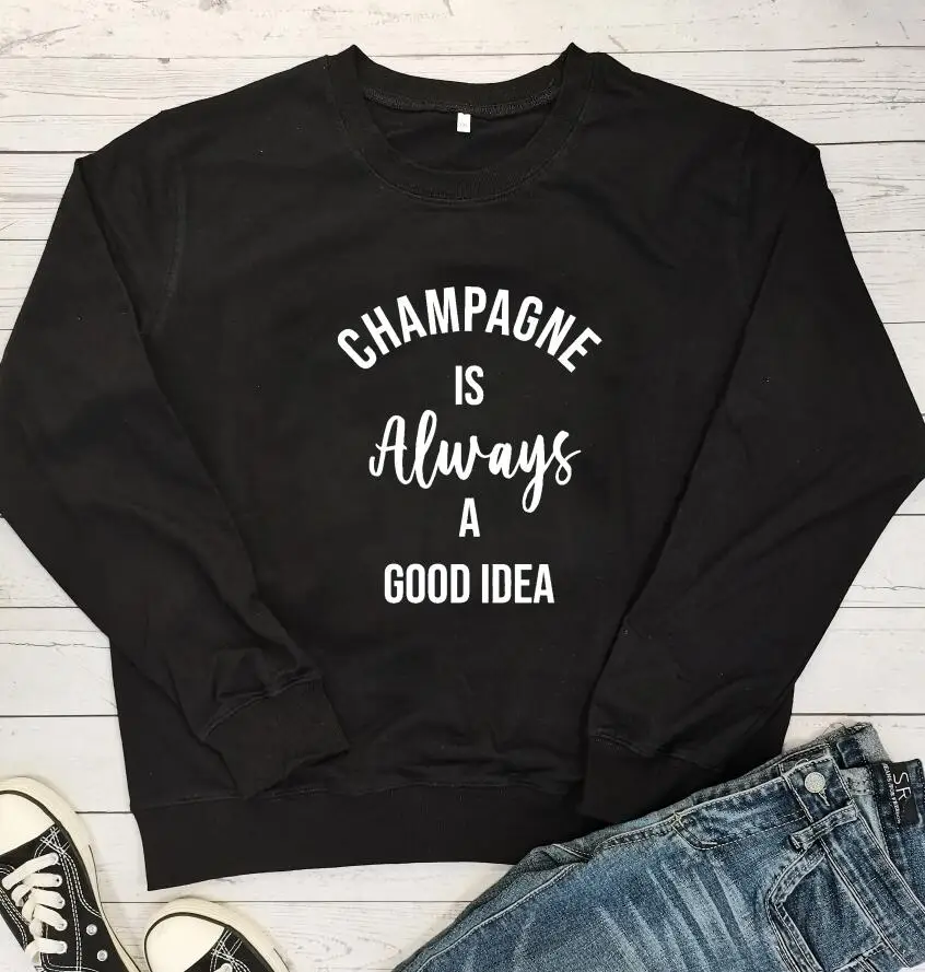 Бокал для шампанского это всегда хорошая идея Женский свитшот футболка со
