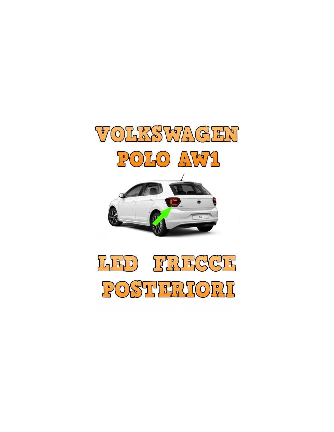 Светодиодные лампы со стрелкой на заднюю панель для Volkswagen Polo Aw1 специальная серия