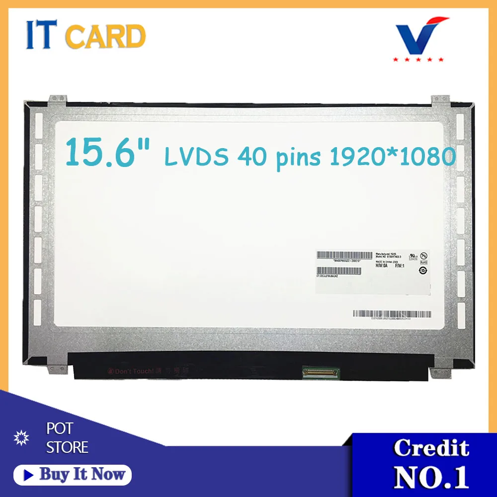 

15.6'' Laptop LCD Screen B156HTN03.3 B156HTN02.1 N156HGE-LA1 N156HGE-LB1 B156HW03 FHD 1920*1080 LVDS 40pins