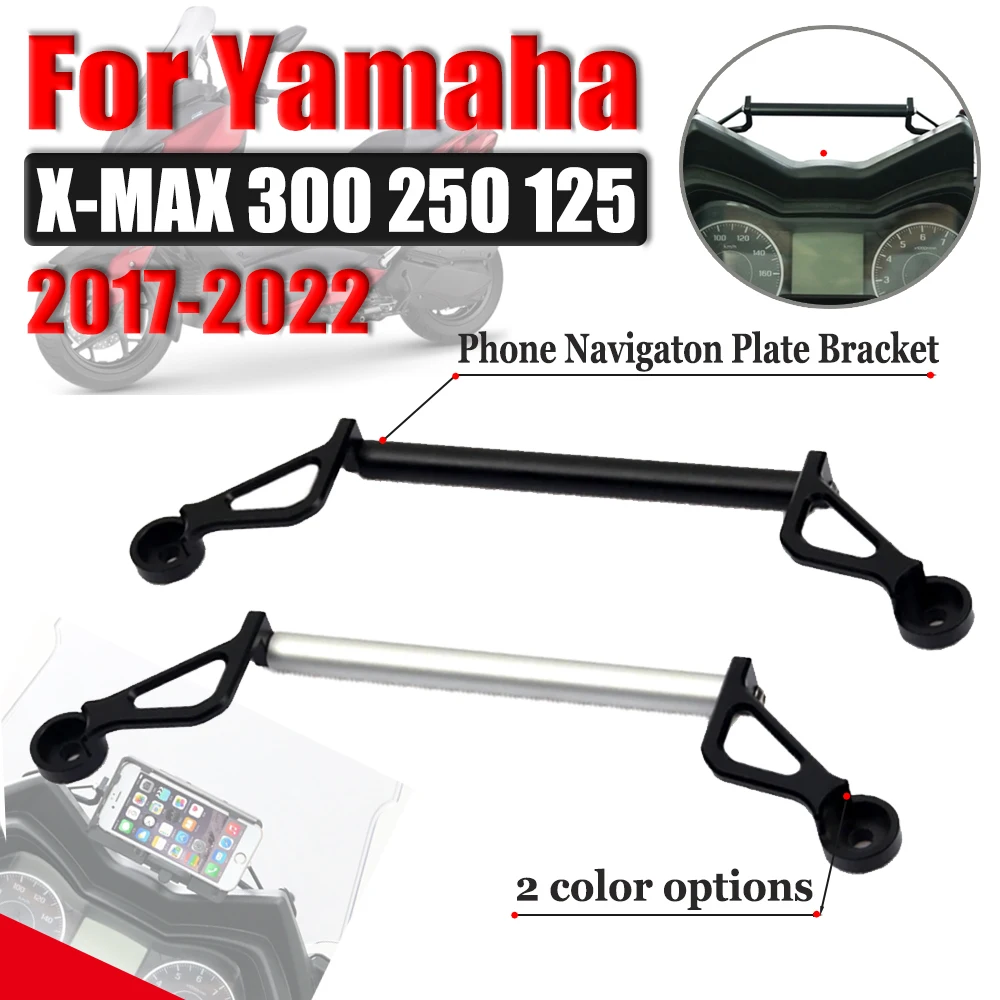 

For Yamaha X-MAX XMAX 300 250 125 XMAX300 XMAX250 XMAX125 Expansion Stand Crossbar Motorcycle Phone GPS Navigaton Plate Bracket