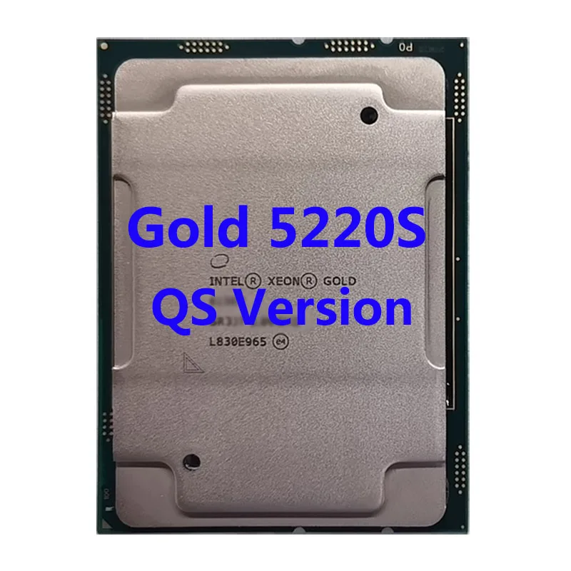 

Gold 5220s QS Version 18 Core 24.75M Cache 2.70 GHz 125W Intel Xeon CPU Processor LGA3647 For ASUS Z11PA-U12 Server Motherboard