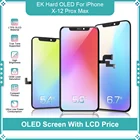 Жесткий OLED экран EK для iPhone X-12 Pro Max, дисплей с 3D сенсорным экраном, дигитайзер в сборе, OLED экран по цене ЖК-дисплея