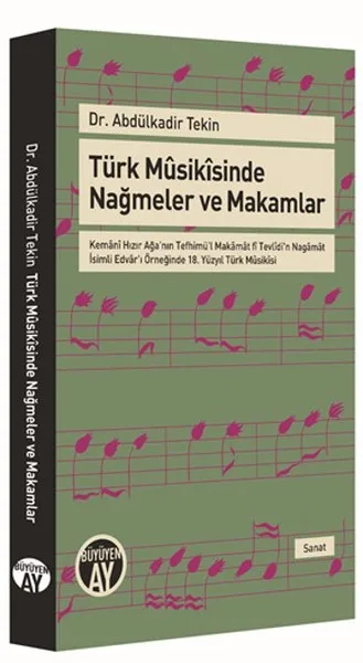 Turkish Musikisinde Nağmeler and Authorities Abdülkadir Tekin Büyüyenay Publications (TURKISH)