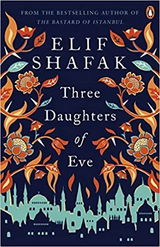 

‘Three Daughters of Eve - Elif Shafak (ENGLISH BOOK )
