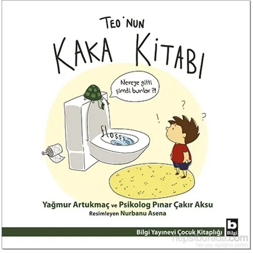 

Teo’nun Kaka Kitabı - Pınar Çakır Aksu - Türkçe Kitap Çocuk Hikaye Kitabı Öykü Çizgi Roman - Teo'nun Kaka Book-Piet Çakır Aksu-Turkish Book Child Story Book Story Comics