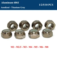 m2 m2 5 m3 m4 m5 m6 m8 aluminum alloy nylon insert lock nuts self locking nut anodized titanium gray din985 hex nylon lock nut