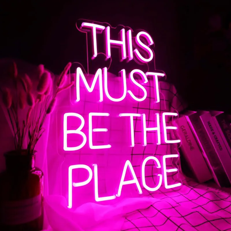 This Must Be The Place Custom Neon Sign for House, Room, Office or Store Decoration Party Decor Ins Wall Decor