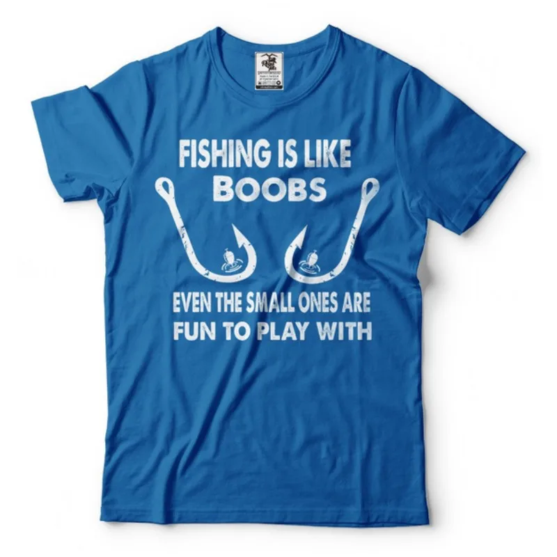 

Hot Sale Mens Fishing Is Like Boobs Even Sll Ones Are Fun To With T-shirt Funny Fishing Shirt